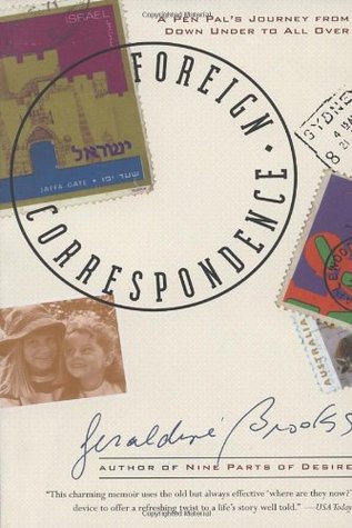 Foreign Correspondence: A Pen Pal's Journey from Down Under to All Over | O#Autobiography