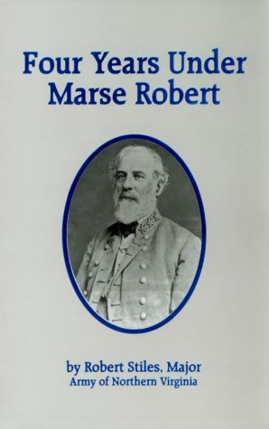 Four Years Under Marse Robert | O#CIVILWAR