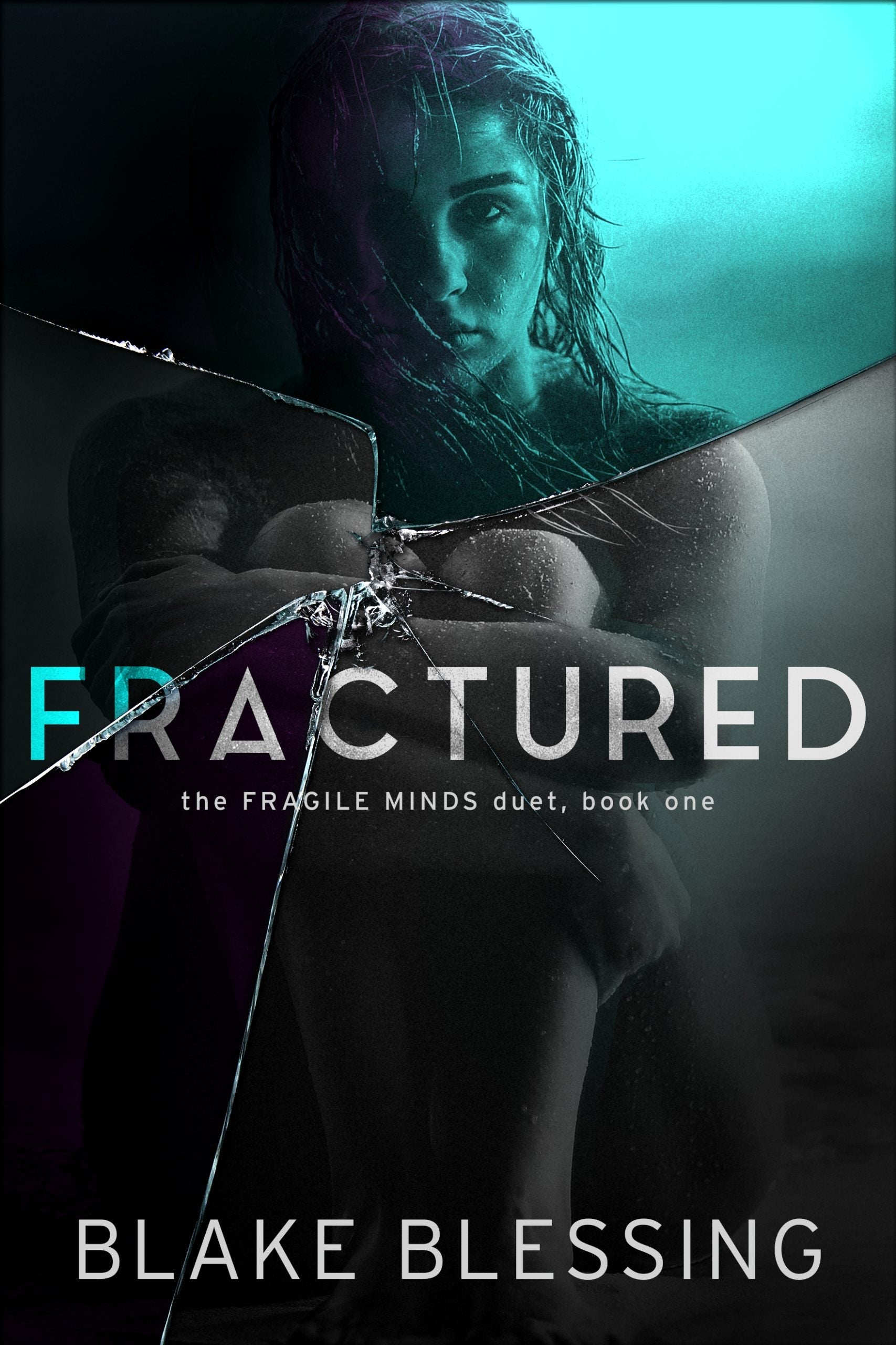 Fractured (The Fragile Minds Duet, #1) | O#MentalHealth