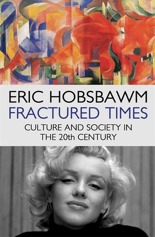 Fractured Times: Culture and Society in the Twentieth Century | O#ArtArchives