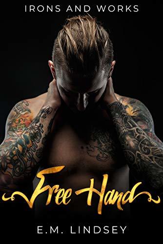 Free Hand (Irons and Works, #1) | O#MentalHealth