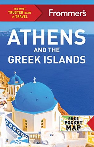 Frommer’s Athens and the Greek Islands (Complete Guide) | O#Travel