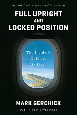 Full Upright and Locked Position: The Insider’s Guide to Air Travel | O#Travel