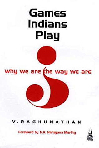 Games Indians Play: Why We Are the Way We Are | O#Sociology