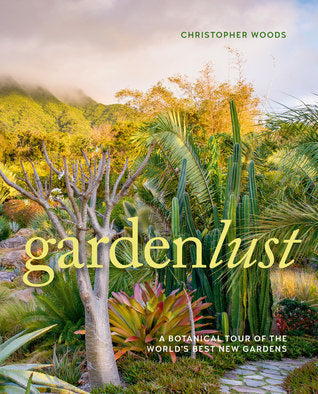Gardenlust: A Botanical Tour of the World’s Best New Gardens | O#Travel