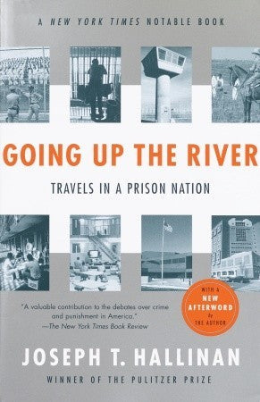Going Up the River: Travels in a Prison Nation | O#Sociology