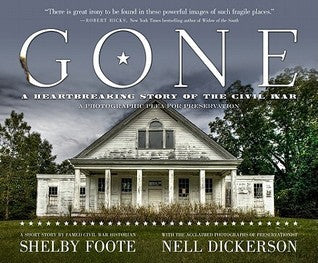 Gone: A Photographic Plea For Preservation | O#CIVILWAR