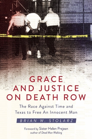 Grace and Justice on Death Row: The Race against Time and Texas to Free an Innocent Man | O#TrueCrime