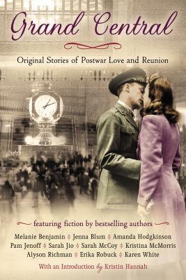 Grand Central: Original Stories of Postwar Love and Reunion | O#WorldWarII