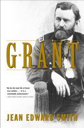Grant by Jean Edward Smith | O#CIVILWAR