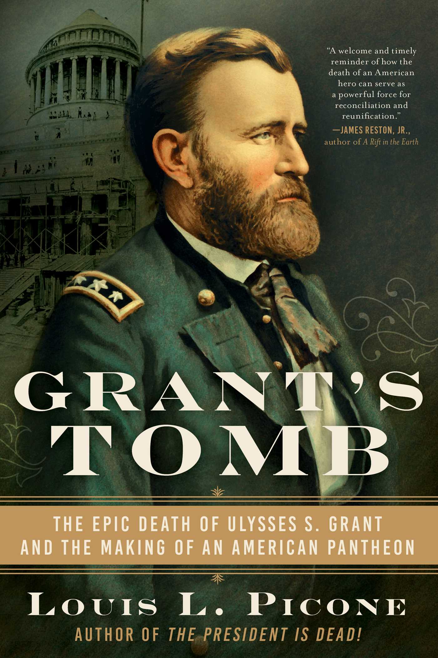 Grant’s Tomb: The Epic Death of Ulysses S. Grant and the Making of an American Pantheon | O#CIVILWAR