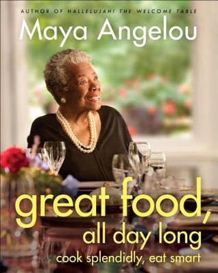 Great Food, All Day Long: Cook Splendidly, Eat Smart [O#COOKBOOKS]