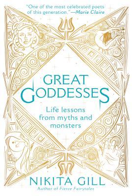 Great Goddesses: Life Lessons from Myths and Monsters | O#Poetry