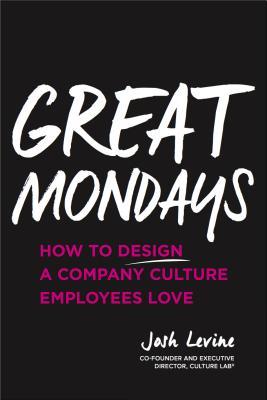 Great Mondays: How to Design a Company Culture Employees Love | O#MANAGEMENT