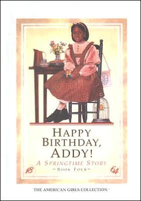 Happy Birthday, Addy! a Springtime Story | O#CIVILWAR