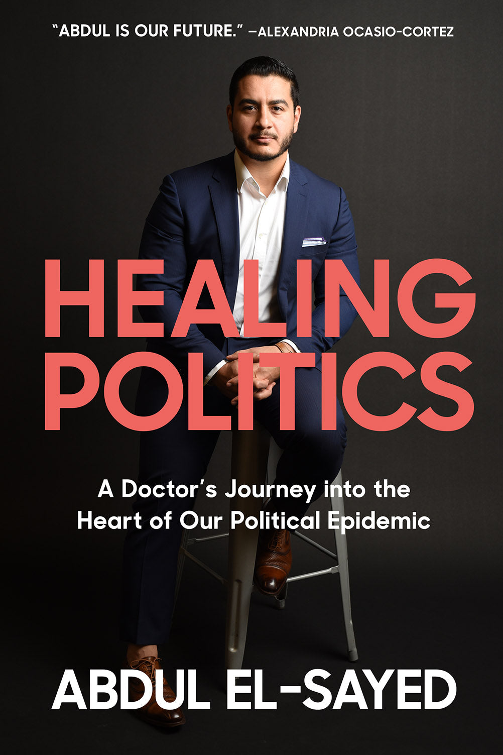 Healing Politics: A Doctor’s Journey into the Heart of Our Political Epidemic | O#Health