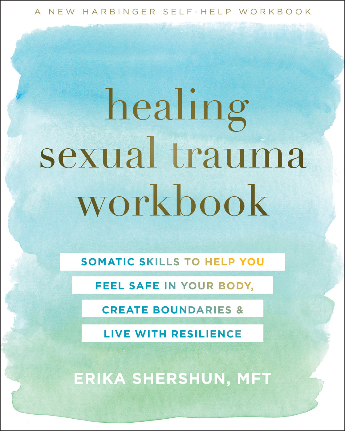 Healing Sexual Trauma Workbook: Somatic Skills to Help You Feel Safe in Your Body, Create Boundaries, and Live with Resilience | O#MentalHealth