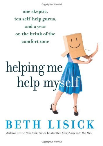 Helping Me Help Myself: One Skeptic, Ten Self-Help Gurus, and a Year on the Brink of the Comfort Zone | O#SelfHelp