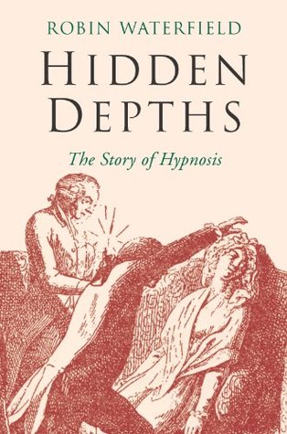 Hidden Depths by Robin Waterfield | O#Psychology