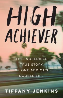 High Achiever: The Incredible True Story of One Addict’s Double Life | O#MentalHealth