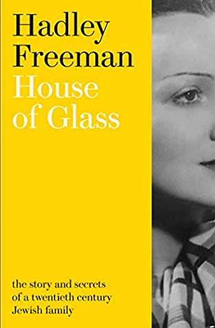 House of Glass: The story and secrets of a twentieth-century Jewish family | O#WorldWarII
