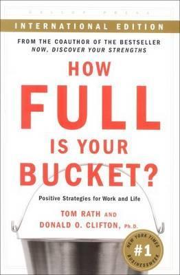 How Full Is Your Bucket? (Intl) Positive Strategies for Work and Life | O#Psychology