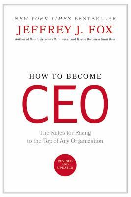How to Become CEO: The Rules for Rising to the Top of Any Organization | O#MANAGEMENT