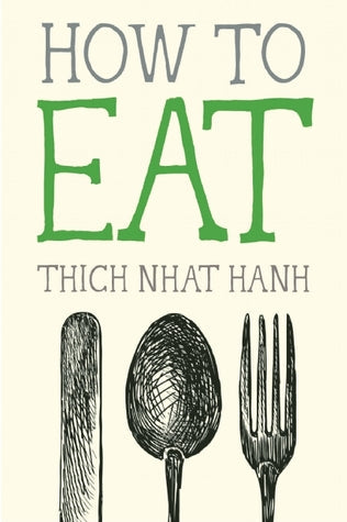 How to Eat (Mindfulness Essentials, #2) | O#Religion