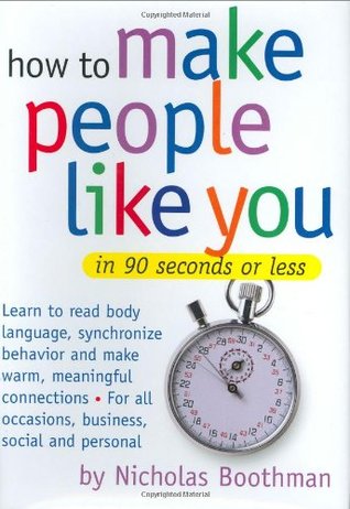 How to Make People Like You in 90 Seconds or Less | O#Psychology