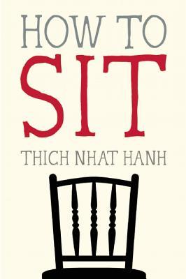 How to Sit (Mindfulness Essentials, #1) | O#Religion