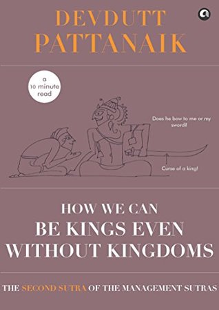 How we can be Kings even without Kingdoms (Management Sutras) | O#MANAGEMENT