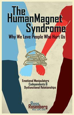 Human Magnet Syndrome: Why We Love People Who Hurt Us | O#Psychology