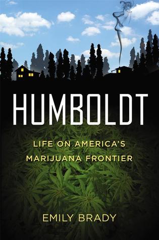 Humboldt: Life on America’s Marijuana Frontier | O#Environment