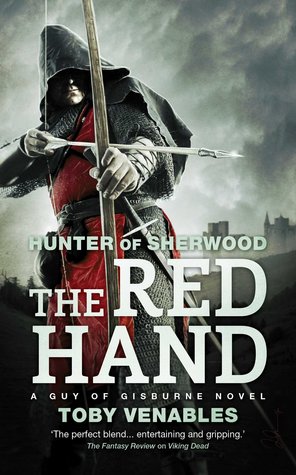 Hunter of Sherwood: The Red Hand (Guy of Gisburne, #2) | O#Medieval