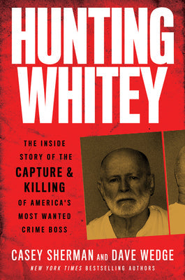 Hunting Whitey: The Inside Story of the Capture and Killing of America’s Most Wanted Crime Boss | O#TrueCrime