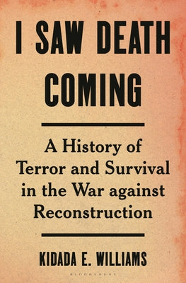 I Saw Death Coming: Liberation, Trauma, and the Tragedy of Reconstruction | O#CIVILWAR
