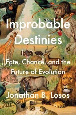 Improbable Destinies: Fate, Chance, and the Future of Evolution | O#Environment