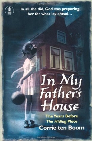 In My Father’s House by Corrie ten Boom | O#Autobiography