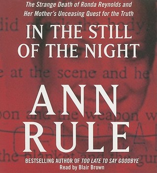 In the Still of the Night: The Strange Death of Ronda Reynolds and Her Mother’s Unceasing Quest for the Truth | O#TrueCrime