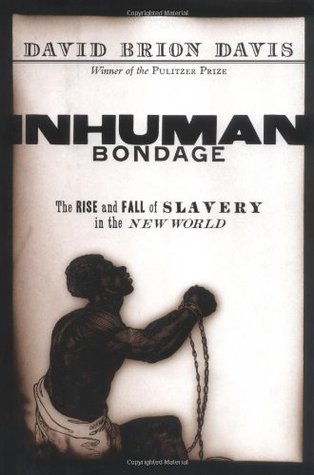 Inhuman Bondage: The Rise and Fall of Slavery in the New World | O#CIVILWAR