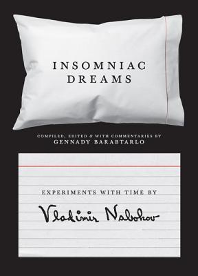 Insomniac Dreams: Experiments with Time by Vladimir Nabokov | O#Psychology