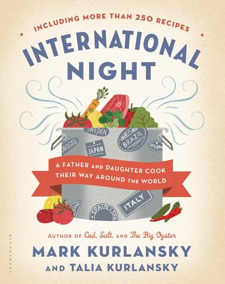International Night: A Father and Daughter Cook Their Way Around the World *Including More than 250 Recipes* | O#Travel