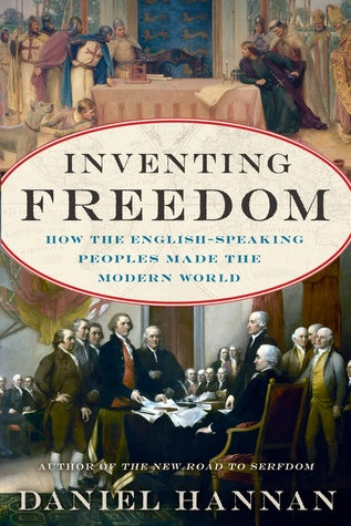 Inventing Freedom: How the English-Speaking Peoples Made the Modern World | O#Sociology