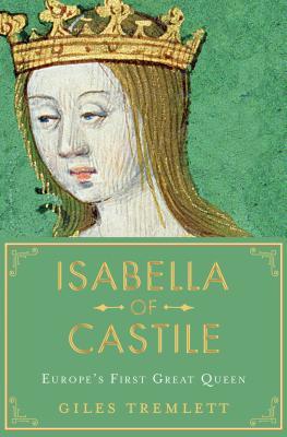 Isabella of Castile: Europe’s First Great Queen | O#Medieval