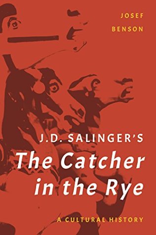 J. D. Salinger’s The Catcher in the Rye: A Cultural History | O#Sociology