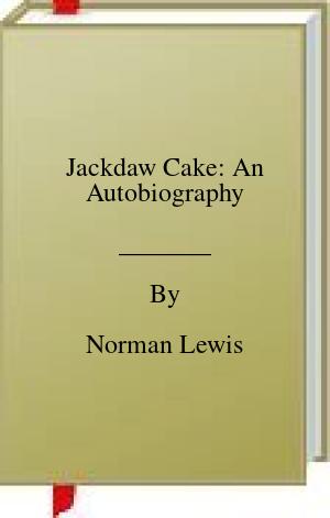 Jackdaw Cake: An Autobiography | O#Autobiography