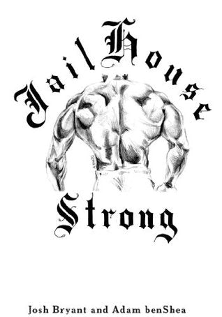 Jailhouse Strong | O#Health