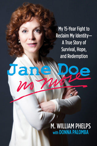 Jane Doe No More: My 15-Year Fight to Reclaim My Identity–A True Story of Survival, Hope, and Redemption | O#Autobiography