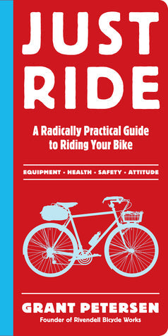 Just Ride: A Radically Practical Guide to Riding Your Bike | O#Health