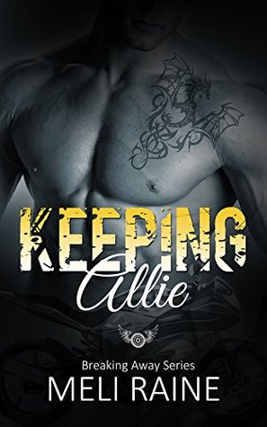Keeping Allie (Breaking Away, #3) | O#Sociology